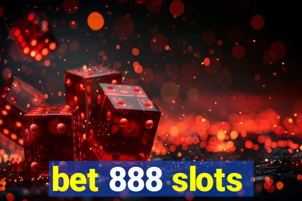 bet 888 slots